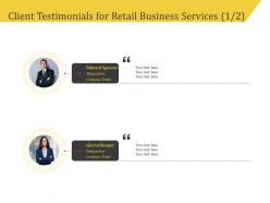 Client testimonials for retail business services r118 ppt file format ideas