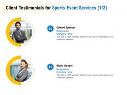 Client testimonials for sports event services r118 ppt powerpoint gallery styles