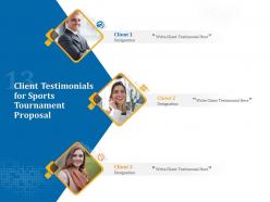 Client testimonials for sports tournament proposal ppt powerpoint shape