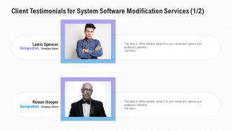 Client testimonials for system software modification services ppt slides grid