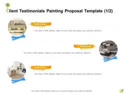 Client testimonials painting proposal template ppt powerpoint presentation pictures slides