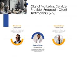 Client testimonials teamwork digital marketing service provider proposal ppt powerpoint icon