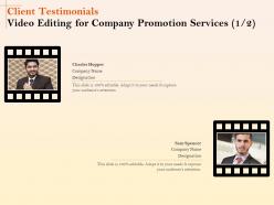 Client testimonials video editing for company promotion services r322 ppt file example