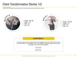 Client transformation stories training regimes ppt powerpoint deck