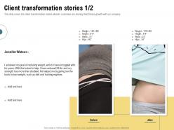 Client Transformation Stories Training Regimes Ppt Powerpoint Presentation Ideas Summary