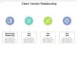 Client vendor relationship ppt powerpoint presentation styles graphic tips cpb
