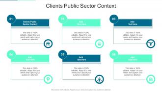 Clients Public Sector Context In Powerpoint And Google Slides Cpb