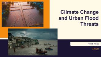 Climate Change And Urban Flood Threats PPT Sample AT