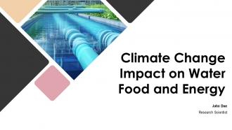Climate Change Impact On Water Food And Energy PPT Slides ACP