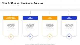 Climate Change Investment Patterns In Powerpoint And Google Slides Cpb