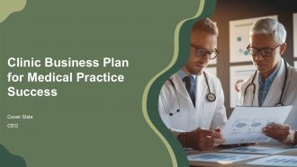 Clinic Business Plan For Medical Practice Success PPT Summary AT