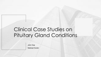 Clinical Case Studies On Pituitary Gland Conditions PPT Demonstration AT