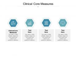 Clinical core measures ppt powerpoint presentation outline outfit cpb