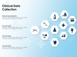 Clinical data collection ppt powerpoint presentation ideas guidelines