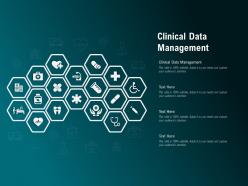 Clinical data management ppt powerpoint presentation infographics ideas