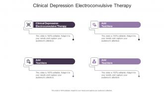 Clinical Depression Electroconvulsive Therapy In Powerpoint And Google Slides Cpb