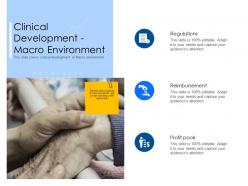 Clinical development macro environment profit pools ppt powerpoint presentation templates