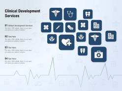 Clinical development services ppt powerpoint presentation summary designs
