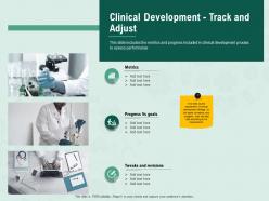 Clinical development track and adjust progress ppt powerpoint presentation model information