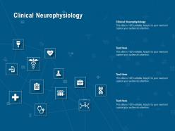 Clinical neurophysiology ppt powerpoint presentation infographic template slides