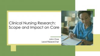 Clinical Nursing Research Scope And Impact On Care PPT Slides AT
