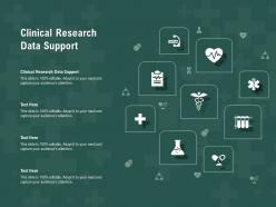 Clinical Research Data Support Ppt Powerpoint Presentation Gallery Pictures