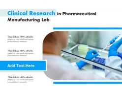 Clinical research in pharmaceutical manufacturing lab
