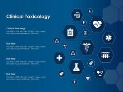 Clinical toxicology ppt powerpoint presentation infographic template graphics tutorials
