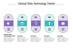 Clinical trials technology trends ppt powerpoint presentation inspiration rules cpb