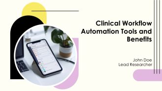 Clinical Workflow Automation Tools And Benefits PPT Guidelines AT