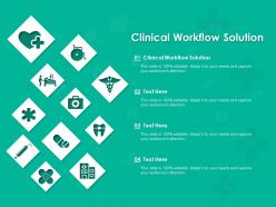 Clinical workflow solution ppt powerpoint presentation infographics graphic images