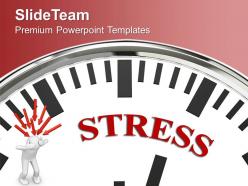 Clock and 3d man with word stress powerpoint templates ppt themes and graphics 0213
