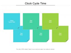 Clock cycle time ppt powerpoint presentation file visual aids cpb