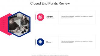 Closed End Funds Review In Powerpoint And Google Slides Cpb
