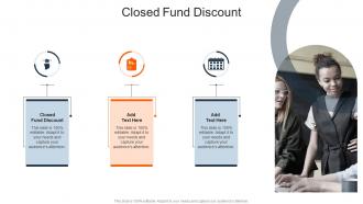Closed Fund Discount In Powerpoint And Google Slides Cpb
