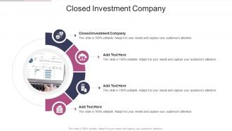 Closed Investment Company In Powerpoint And Google Slides Cpb