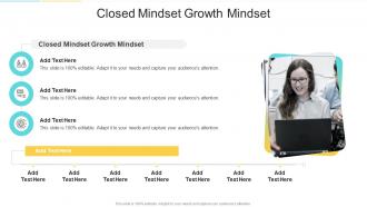Closed Mindset Growth Mindset In Powerpoint And Google Slides Cpb
