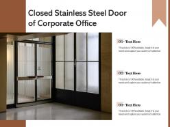 Closed stainless steel door of corporate office