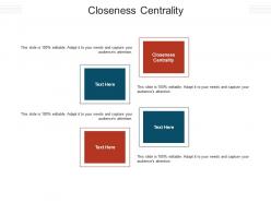 Closeness centrality ppt powerpoint presentation outline tips cpb