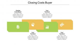 Closing costs buyer ppt powerpoint presentation styles show cpb