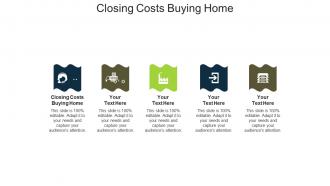 Closing costs buying home ppt powerpoint presentation infographic template cpb