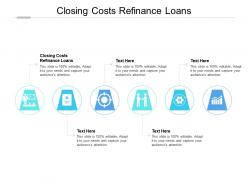 Closing costs refinance loans ppt powerpoint presentation portfolio microsoft cpb
