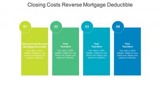 Closing costs reverse mortgage deductible ppt powerpoint presentation ideas mockup cpb