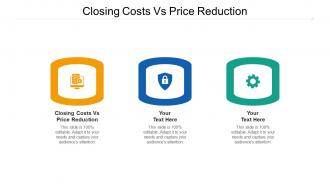 Closing costs vs price reduction ppt powerpoint presentation infographic template aids cpb