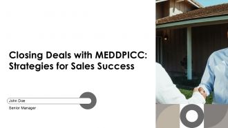 Closing Deals With MEDDPICC Strategies For Sales Success PPT Structure AT