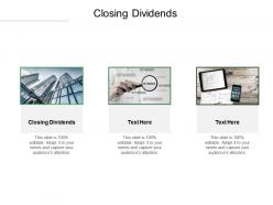Closing dividends ppt powerpoint presentation infographic template portrait cpb