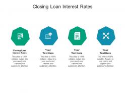 Closing loan interest rates ppt powerpoint presentation portfolio clipart images cpb