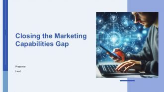Closing The Marketing Capabilities Gap PPT Structure AT Closing The Marketing Capabilities Gap PPT Structure AT