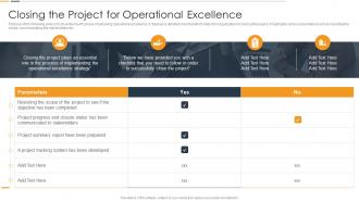 Closing The Project For Operational Excellence Manufacturing Process Optimization Playbook