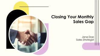 Closing Your Monthly Sales Gap PPT Structure AT